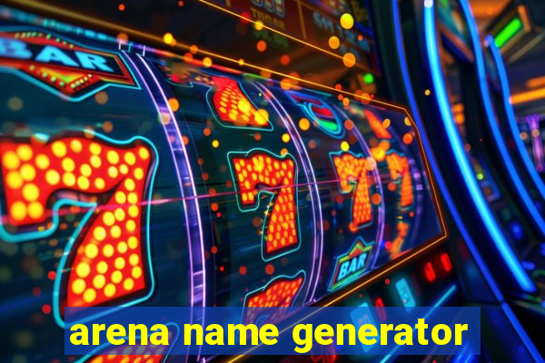 arena name generator